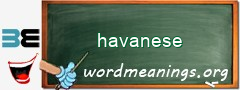 WordMeaning blackboard for havanese